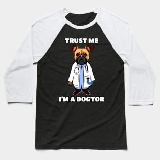 Trust Me, I'm a Dogtor Baseball T-Shirt